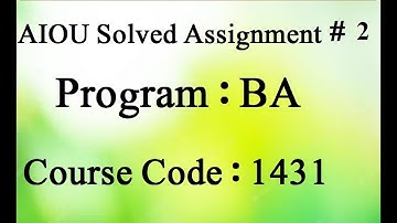 AIOU Code 1431 Solved Assignment No 2 Spring 2023 | Baloch Academy