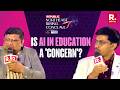 AI &amp; the Future of Learning | ft. Dr. Rashel &amp; Dr. Debanga | Northeast Rising Conclave | Ep 2