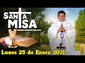 Misa de Hoy Lunes 25 de Enero de 2021 con el Padre Marcos Galvis