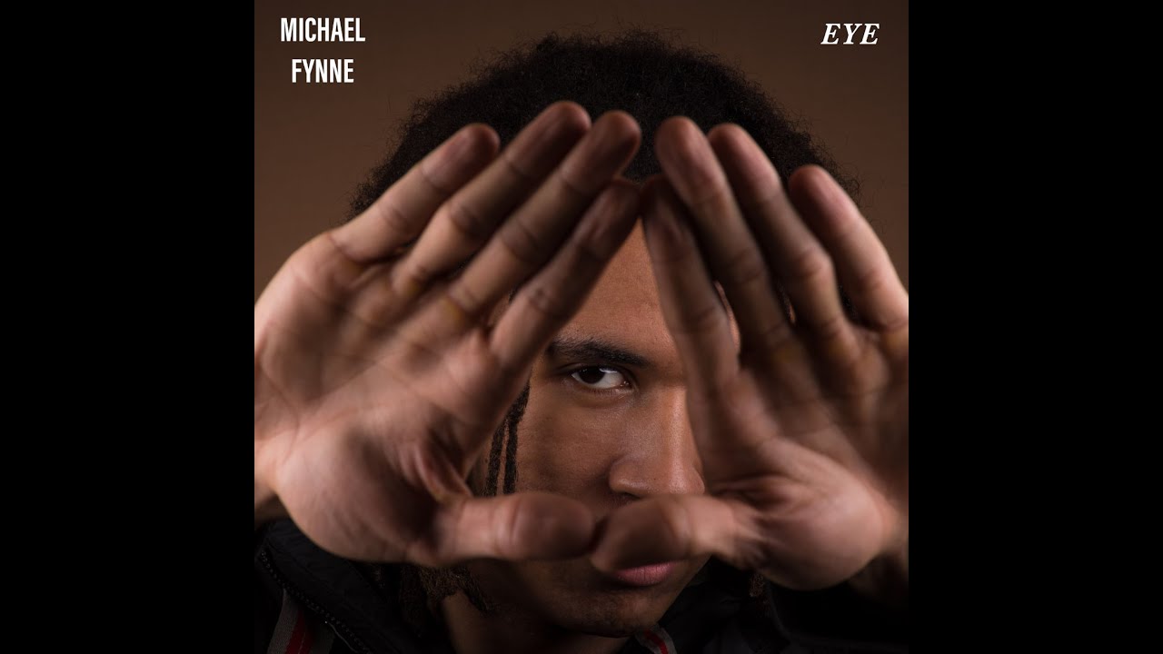 Watch Michael Fynne - EYE (2021) on YouTube Watch Michael Fynne - EYE (2021) on YouTube