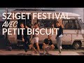 30: Mon VAN en BACKSTAGE du Sziget festival avec Petit Biscuit