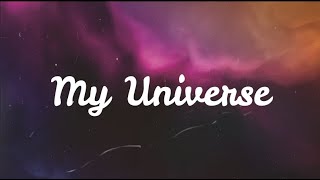 Coldplay x BTS - My Universe /lyrics