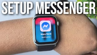 How to Set Up Messenger on Apple Watch SE — Easy Guide screenshot 4