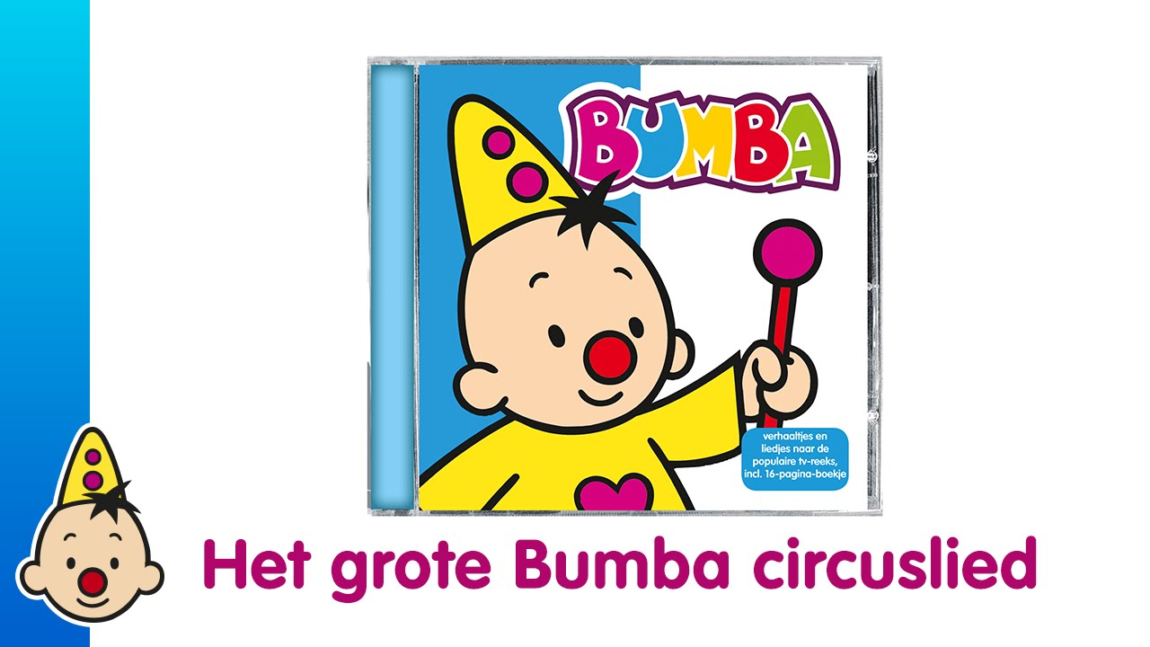 rand Vervagen bijstand Het grote Bumba circuslied | 🎶 Bumba CD - YouTube