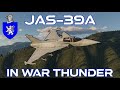 Jas39a in war thunder  a basic review