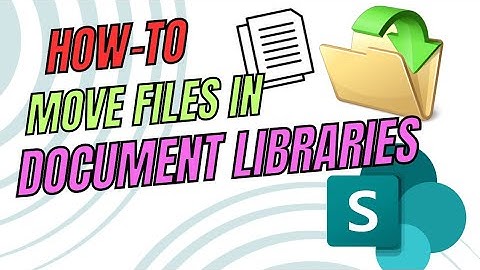 Move Files in SharePoint Document Libraries