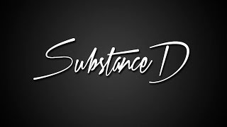 Substance D Practice Sesh!