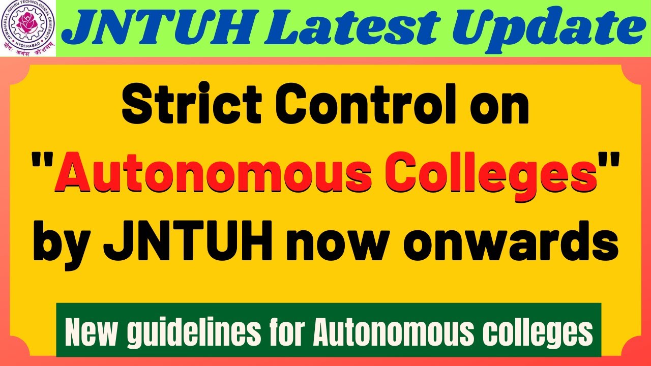 JNTUH strict guidelines on Autonomous colleges||New guidelines to autonomous colleges under JNTU