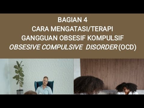 Video: 4 Cara Membantu Seseorang dengan Gangguan Obsesif Kompulsif