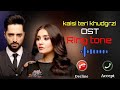 Kaisi teri khudgrzi ost ring tone orejnal music pakistanidarama ringtone