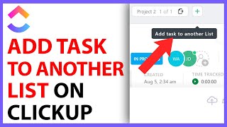 How to Add a Task to Another List on ClickUp [FULL GUIDE]