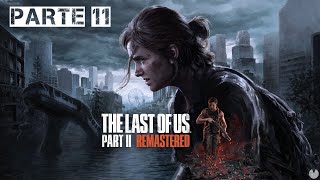 The last of us 2: parte 11: La Guerra de los lobos y los scars