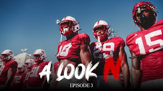 Nebraska Football's "A Look N" | Episode 3 - The Standard