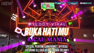 Dj Buka Hatimu X Kicau Mania Gankruwet  X Ellsaolivya Project fyp Melody Viral Vilocity