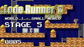 Lode Runner 8 - World 1 Small World - Stage 5 [0805]
