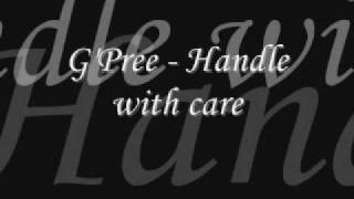 G'Pree - Handle with care