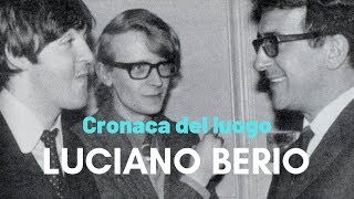 Luciano Berio - Cronaca del luogo (1998-99)