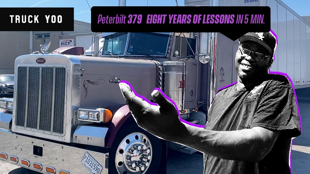 Peterbilt 379 Owner Operator. 8 years of lessons