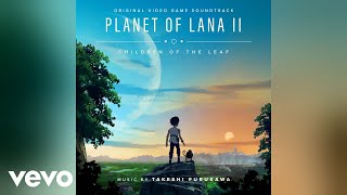 The Serpent | Planet of Lana II: Children of the Leaf (Original Video Game Soundtrack)