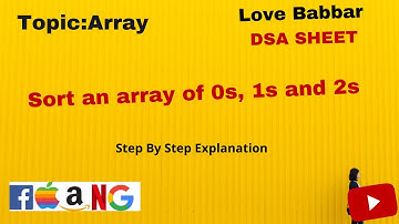 Sort an array of 0s, 1s and 2s |Dutch national flag  | Love Babbar DSA Sheet | GFG | Leetcode