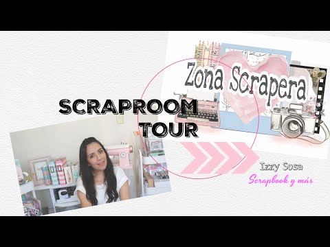 SCRAP ROOM TOUR ... TERCER ANIVERSARIO DE ZONA SCRAPERA * Izzy Sosa Scrapbook y más