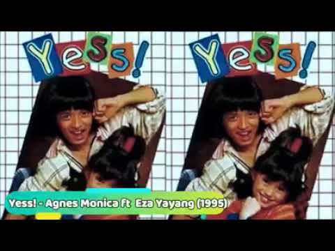 yess - Agnes Monica feat Eza yayang