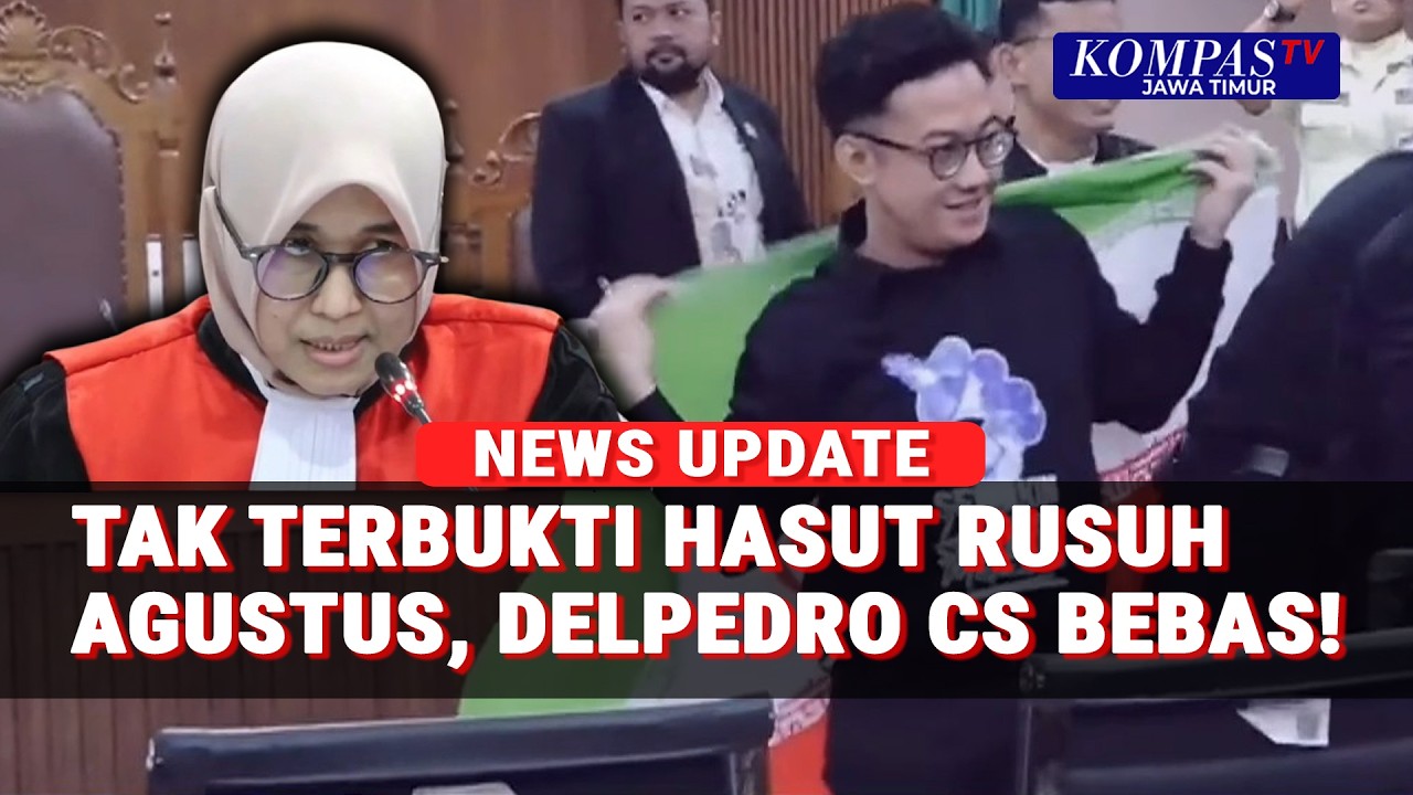 Hakim Nyatakan Delpedro CS Tak Bersalah, Dakwaan Hasut Rusuh Demo Agustus Tak Terbukti!