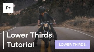 How To Make Lower Thirds In Premiere Pro - Lower Thirds Tutorial