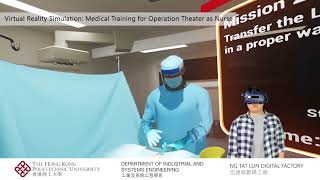 Virtual Reality Simulation: Operation Theater Medical Training - PolyU Digital Factory Demonstration
