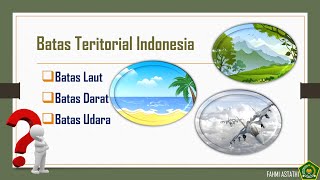 INDONESIAN TERRITORIAL BOUNDARIES #geography #education #kurikulummerdeka