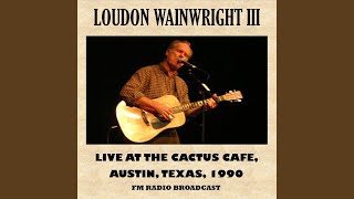 Video thumbnail of "Loudon Wainwright III - Dead Skunk (Live)"