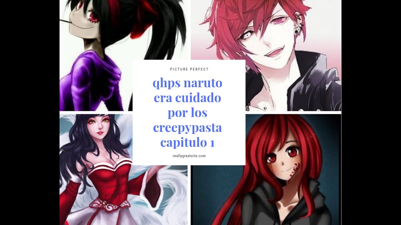 que hubiera pasado si naruto era cuidado por los creepypasta capitulo 1