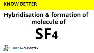 Hybridisation of SF4|| sp3d hybridisation || Formation of SF4 molecule