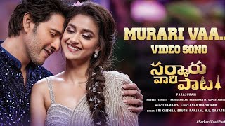 murari va song | murariva video song | sarkaruvari pata murariva latest song | murari video song |