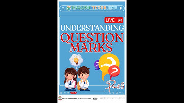 Understanding Question Marks (Part 3)