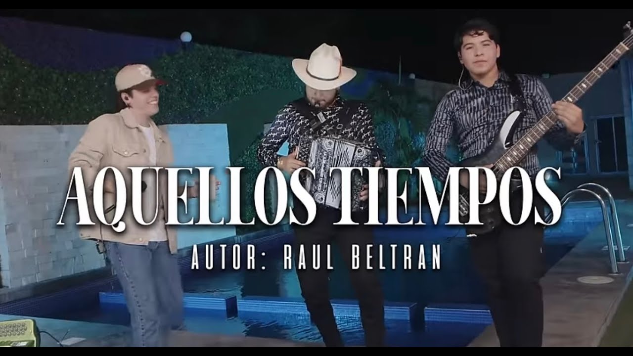 Aquellos Tiempos - Raúl Beltrán Ft. Diferente Nivel (Video Musical)