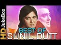 Best of sunil dutt  superhit old hindi songs collection  evergreen classic hindi songs