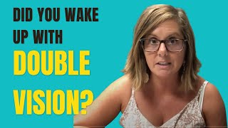 Do You Have Sudden Onset Of Double Vision?