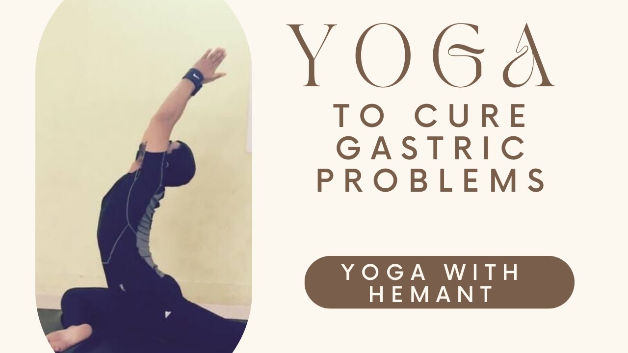 Yoga To Cure Gastric Problems YouTube yoga-to-cure-gastric-problems-youtube