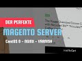 NGINX - Magento Server Installation auf CentOS 8 + VARNIS + REDIS + PHP7 + PERCONA + PHPMYADMIN