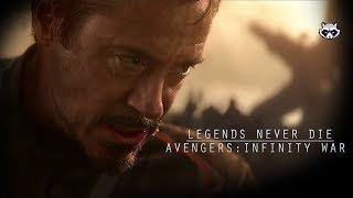 Avengers: Infinity War | Legends Never Die