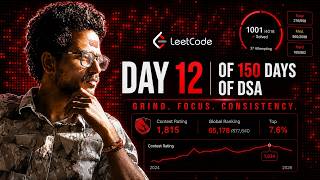 THE 150 | Day 12 — 150 Days of DSA | LeetCode | DSA From 0 to Interview Ready
