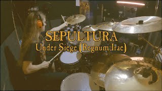 Sepultura - Under Siege (Regnum Irae) Drum Cover