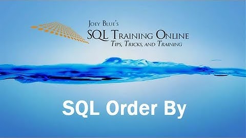 SQL Order By - Sorting - SQL Training Online - Quick Tips Ep22
