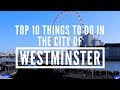 Top 10 things to do in westminster uk  london attractions