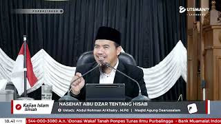 LIVE Nasehat Abu Dzar tentang Hisab - Ustadz  Abdul Rohman Al Khairy . M.Pd