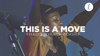 This Is A Move || Freedom Church Worship || Virch Sessions