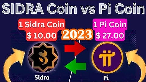 SIDRA Bank & Pi Network mining App New Update Today 🤑 Daily earn $ 100.00 USD.