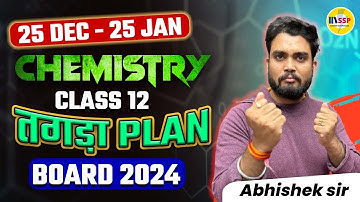 25 DEC - 25 JAN CHEMISTRY CLASS 12 तगड़ा PLAN | BOARD 2024 | AB SIR