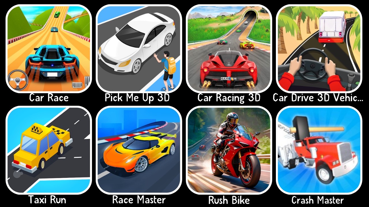 Car Race, Pick Me Up 3D, Car Racing 3D, Car Drive 3D Vehicle, Taxi Run, Race Master, Rush Bike, ...